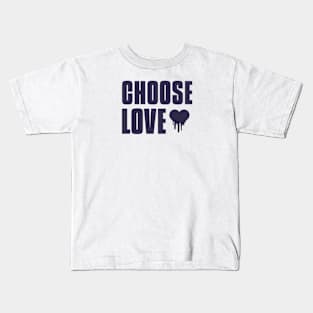 Choose Love Kids T-Shirt